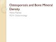 Osteoporosis and Bone Mineral Density PowerPoint PPT Presentation