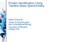 Protein Identification Using Tandem Mass Spectrometry