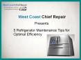 5 Refrigerator Maintenance Tips for Optimal Efficiency PowerPoint PPT Presentation