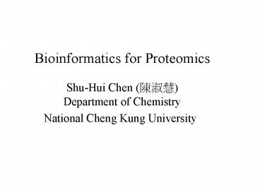 Bioinformatics for Proteomics
