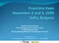 Franchise Expo November 2 and 3, 2009 Sofia, Bulgaria PowerPoint PPT Presentation