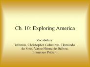 Ch. 10: Exploring America