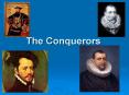 The Conquerors PowerPoint PPT Presentation