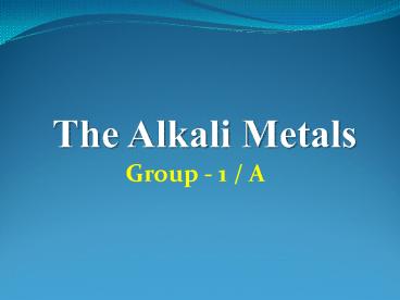 The Alkali Metals