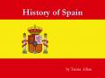 History of Spain PowerPoint PPT Presentation