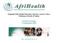 Mapping Public Health Education Capacity in and for Africa: PowerPoint PPT Presentation