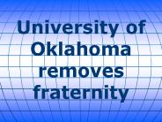 University of Oklahoma removes fraternity