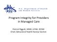 Program Integrity for Providers in Managed Care PowerPoint PPT Presentation