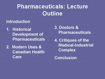 Pharmaceuticals: Lecture Outline