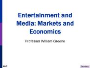 Entertainment and Media: Markets and Economics
