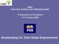 SABC 2010 FIFA WORLD CUP PREPARATIONS PowerPoint PPT Presentation