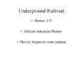Underground%20Railroad PowerPoint PPT Presentation