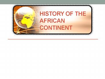 History of the African Continent