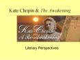 Kate Chopin PowerPoint PPT Presentation