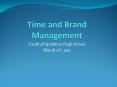 Time and Brand Management PowerPoint PPT Presentation