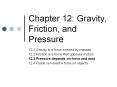 Chapter 12: Gravity, Friction, and Pressure PowerPoint PPT Presentation