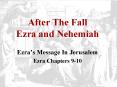 After The Fall Ezra and Nehemiah PowerPoint PPT Presentation