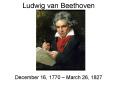 Ludwig van Beethoven PowerPoint PPT Presentation