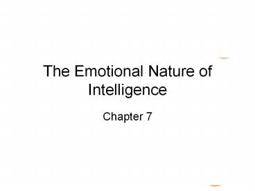The Emotional Nature of Intelligence