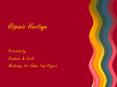 Hispanic Heritage PowerPoint PPT Presentation