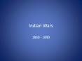 Indian Wars PowerPoint PPT Presentation