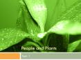 People and Plants PowerPoint PPT Presentation