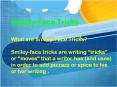 Smiley-Face Tricks PowerPoint PPT Presentation