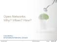 Open Networks Why? When? How? PowerPoint PPT Presentation