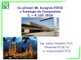 Co prinesl 49. kongres FITCE v Santiago de Compostela 1.  PowerPoint PPT Presentation