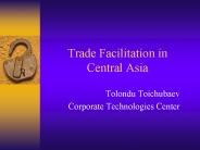 Trade Facilitation in Central Asia