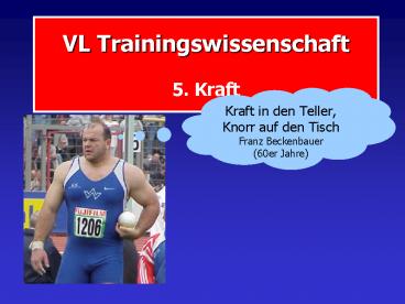 VL Trainingswissenschaft  5. Kraft