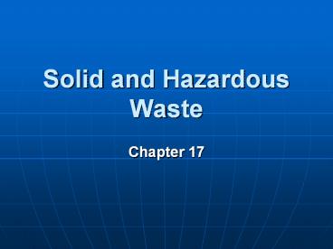 Solid and Hazardous Waste