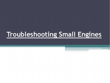 Troubleshooting Small Engines