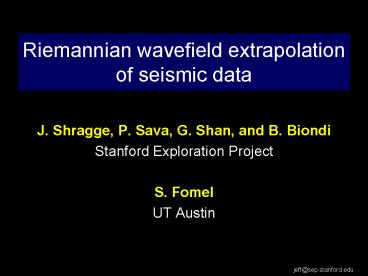 Riemannian wavefield extrapolation of seismic data