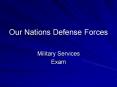 Our Nations Defense Forces PowerPoint PPT Presentation