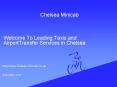 chelsea minicab | chelsea booking | airport transfer service PowerPoint PPT Presentation