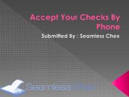 Accept Your Checks By Phone