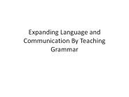 Expanding Language and Communication By Teaching Grammar