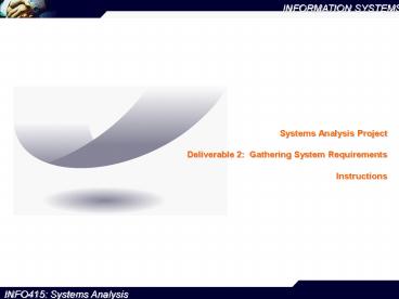 Systems Analysis Project Deliverable 2: Gathering System Requirements Instructions