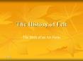 The History of Felt PowerPoint PPT Presentation