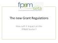 The new Grant Regulations PowerPoint PPT Presentation