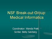 NSF Break-out Group: Medical Informatics