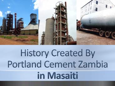 History Created By Portland Cement Zambia