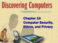 Chapter 10 Computer Security, Ethics, and Privacy PowerPoint PPT Presentation