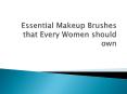 Makeup brushes that Every Women should own PowerPoint PPT Presentation