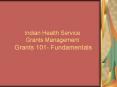 Indian Health Service Grants Management Grants 101- Fundamentals PowerPoint PPT Presentation