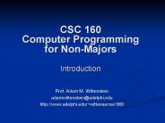 CSC 160 Computer Programming for Non-Majors Introduction