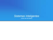Sistemas Inteligentes Centro de Inform