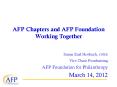 The Association of Fundraising Professionals (AFP) PowerPoint PPT Presentation