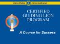 CERTIFIED GUIDING LION PROGRAM PowerPoint PPT Presentation